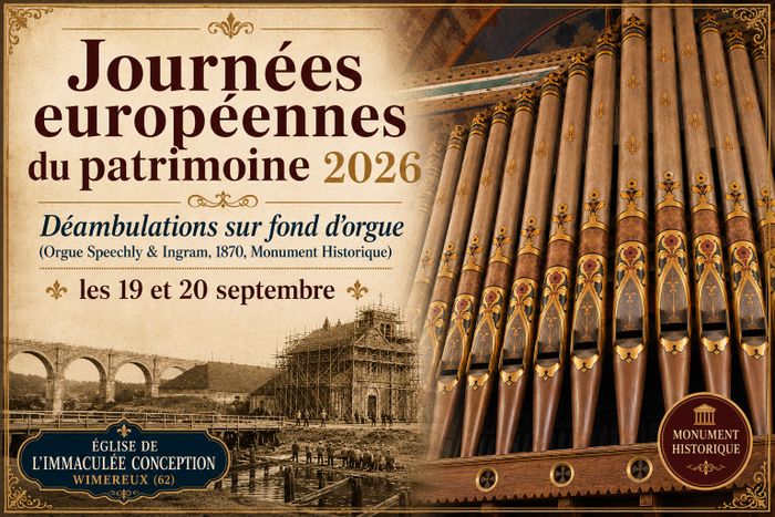 Déambulation sur fond d'orgue (Orgue Speechly & Ingram, MH), église de Wimereux