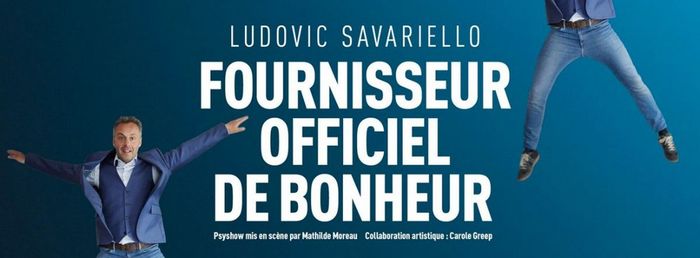 Ludovic Savariello : Fournisseur officiel de bonheur
