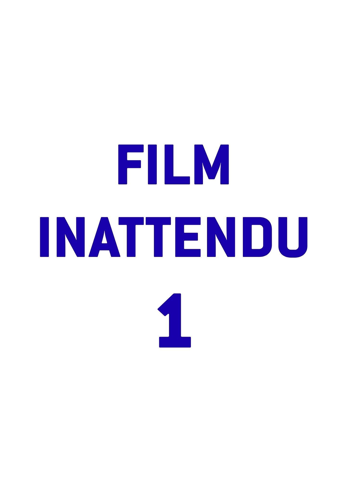 1-FILM INATTENDU