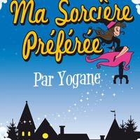Spectacle de magie - Ma sorcière préférée