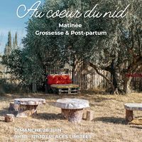 AU COEUR DU NID - MATINÉE  - GROSSESSE ET POST PARTUM