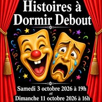 Théâtre : Histoires à Dormir Debout par la troupe Les Déjantés