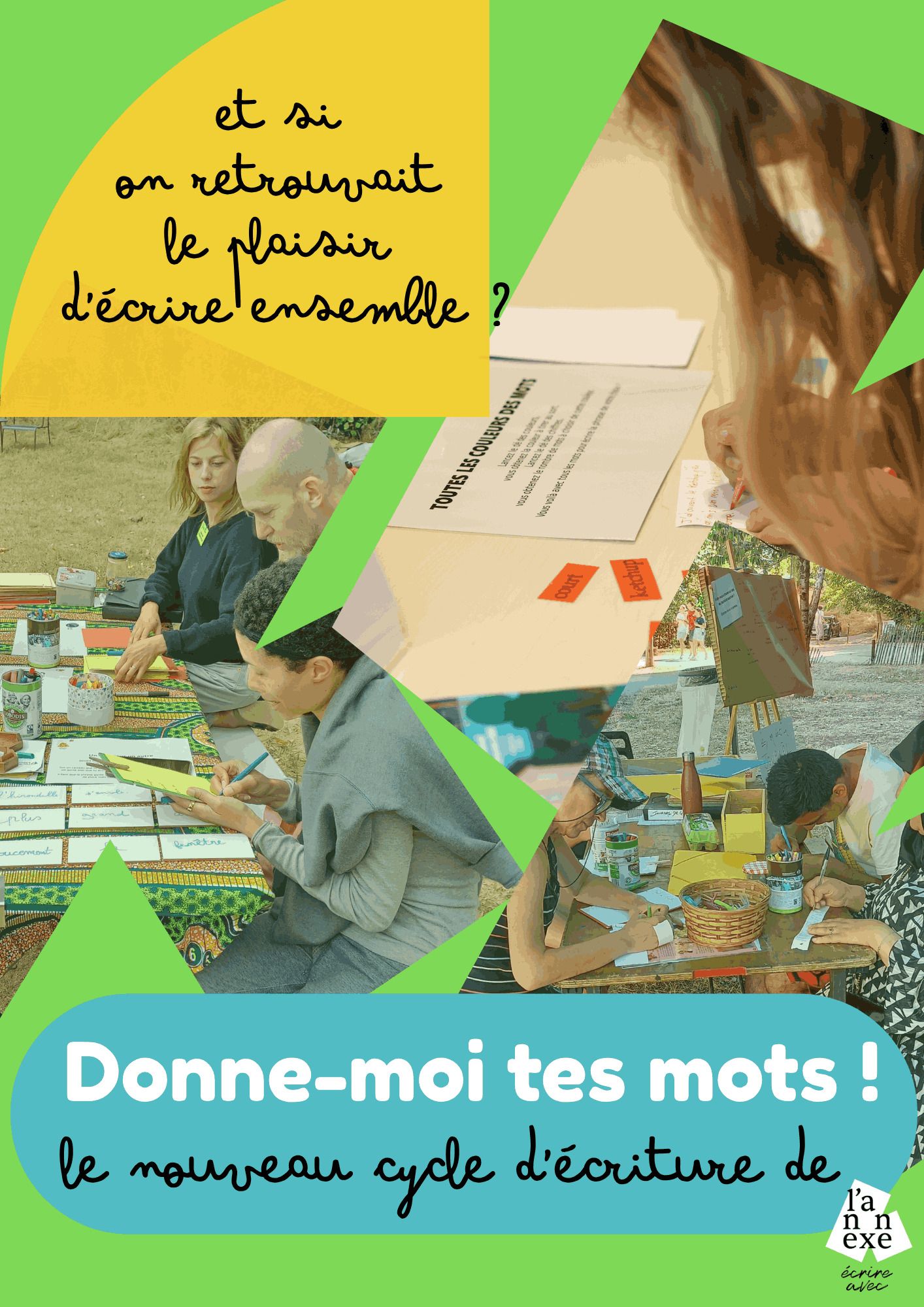Donne-moi tes mots / Le cycle d'atelier d'écriture de l'Annexe