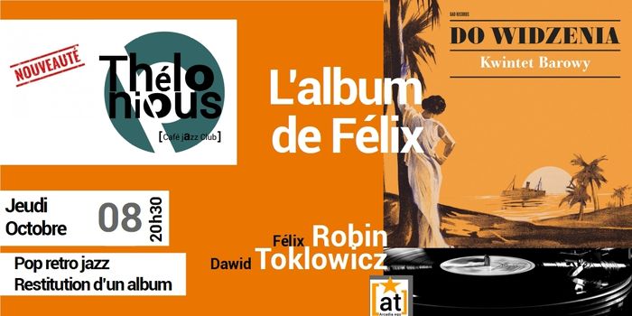 L'ALBUM DE FELIX - THELONIOUS CAFE JAZZ CLUB