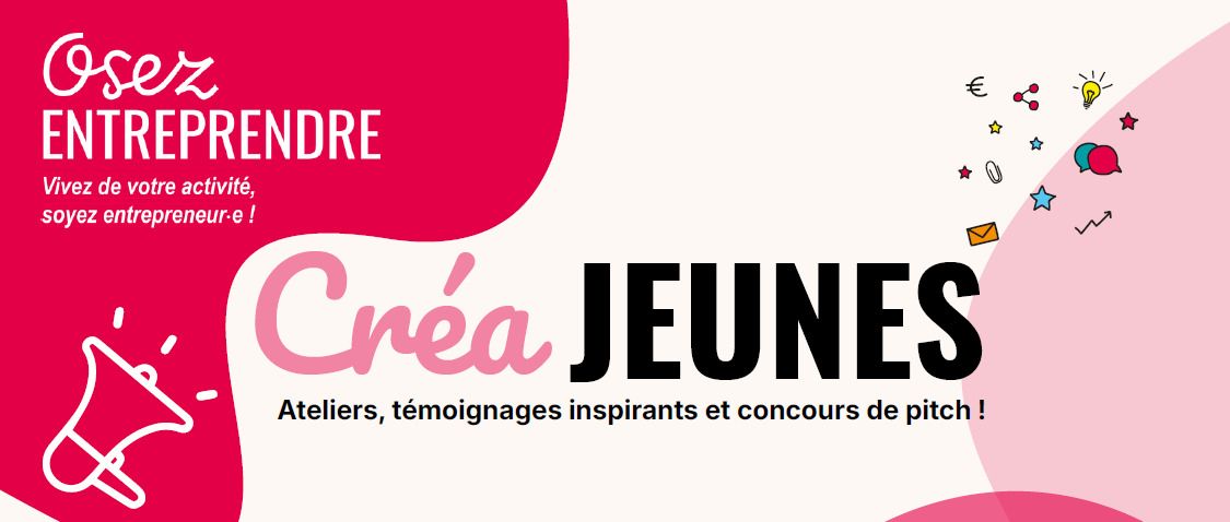Créa Jeune : ateliers, témoignages et concours de pitch !