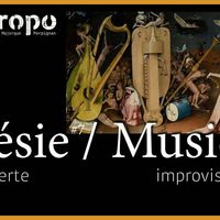 Soirée Poésie Ouverte / Musique Improvisée