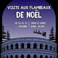Visite aux flambeaux de Noël : Quand la magie éclaire l'amphithéâtre de Nîmes
