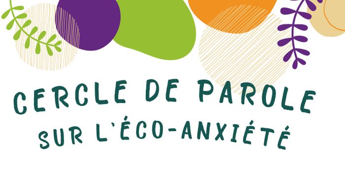 Cercle de paroles sur l'éco-anxiété