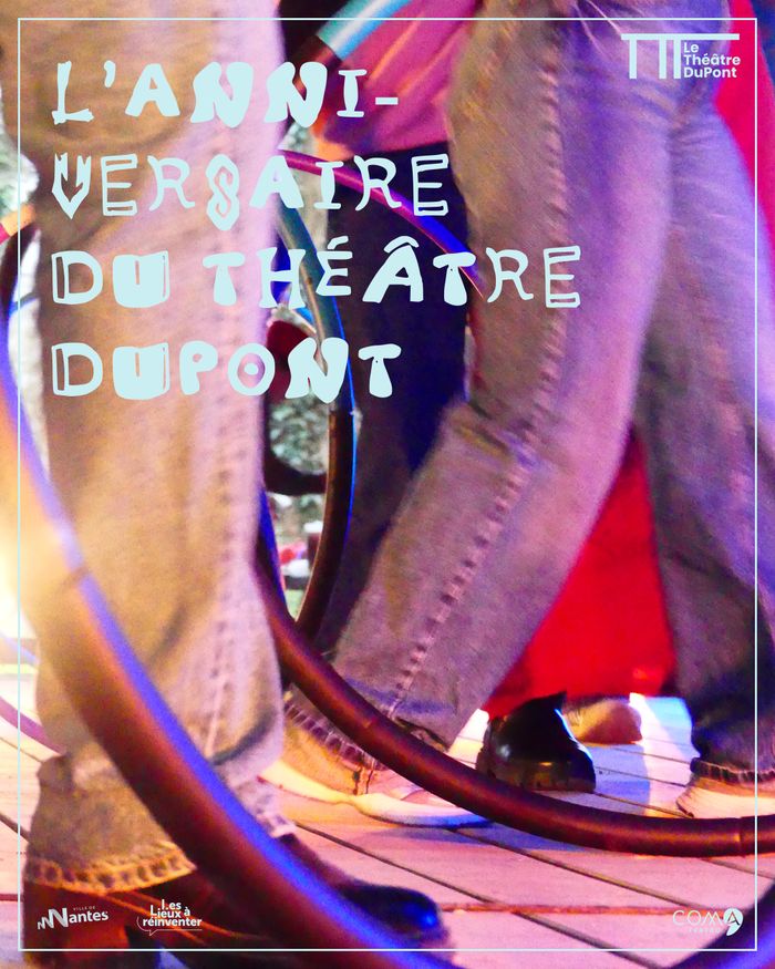 L'Anniversaire du Théâtre DuPont