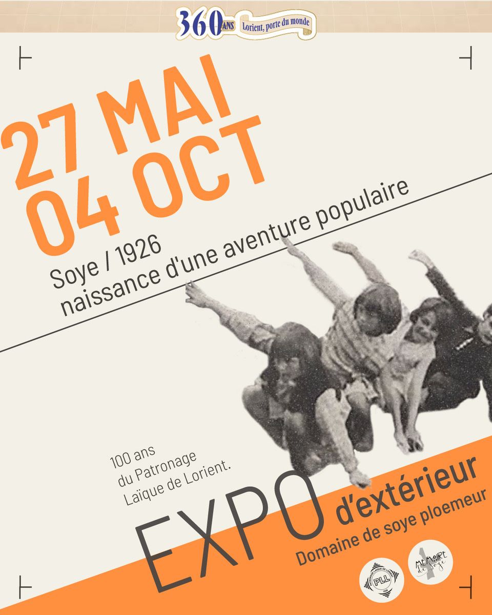 Exposition "Soye 1926, naissance d'une aventure populaire -100 ans du Patronage Laique de Lorient »