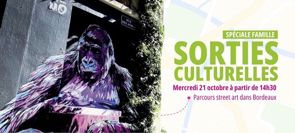 Sortie culturelle spéciale famille - Parcours street art dans Bordeaux