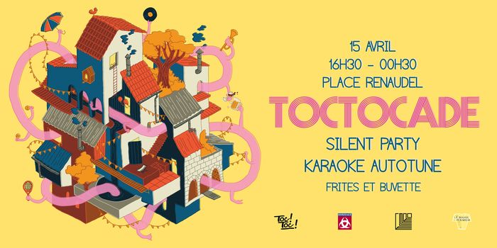 TOCTOCADE #1 Karaoké Auto Tune & Silent Party