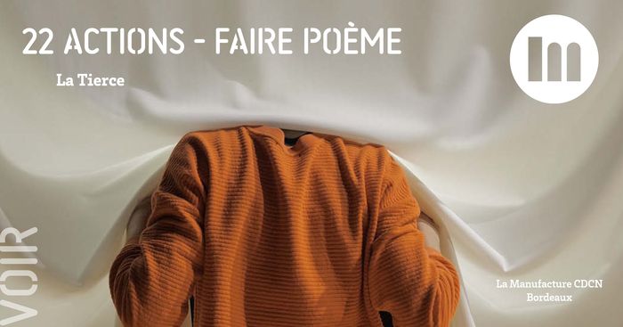 22 ACTIONS - faire poème / La Tierce