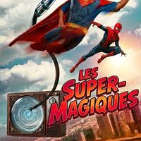 Spectacle de magie - Les Super-Magiques