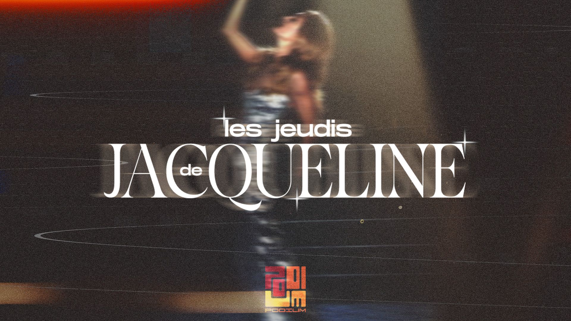 Les jeudis de Jacqueline @Podium - 08 Octobre