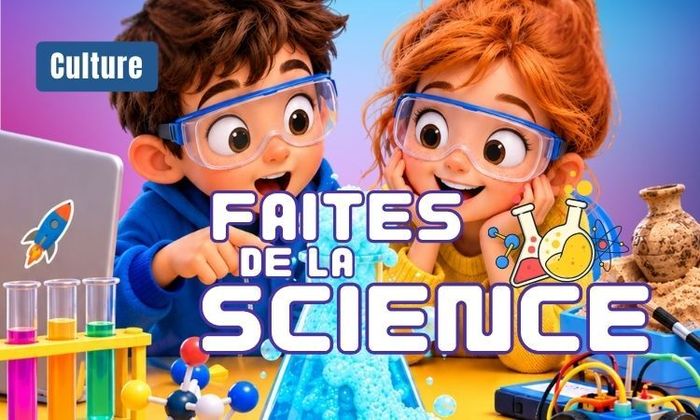 Faites de la science