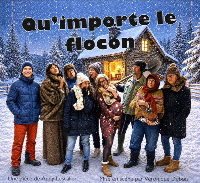 Comédie théâtrale de l'AJT : "Qu'importe le flocon"