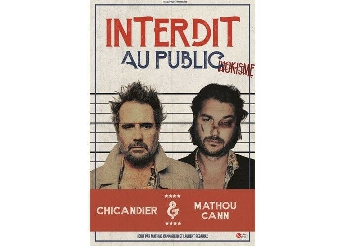 Chicandier et Mathou Cann : Interdit au public