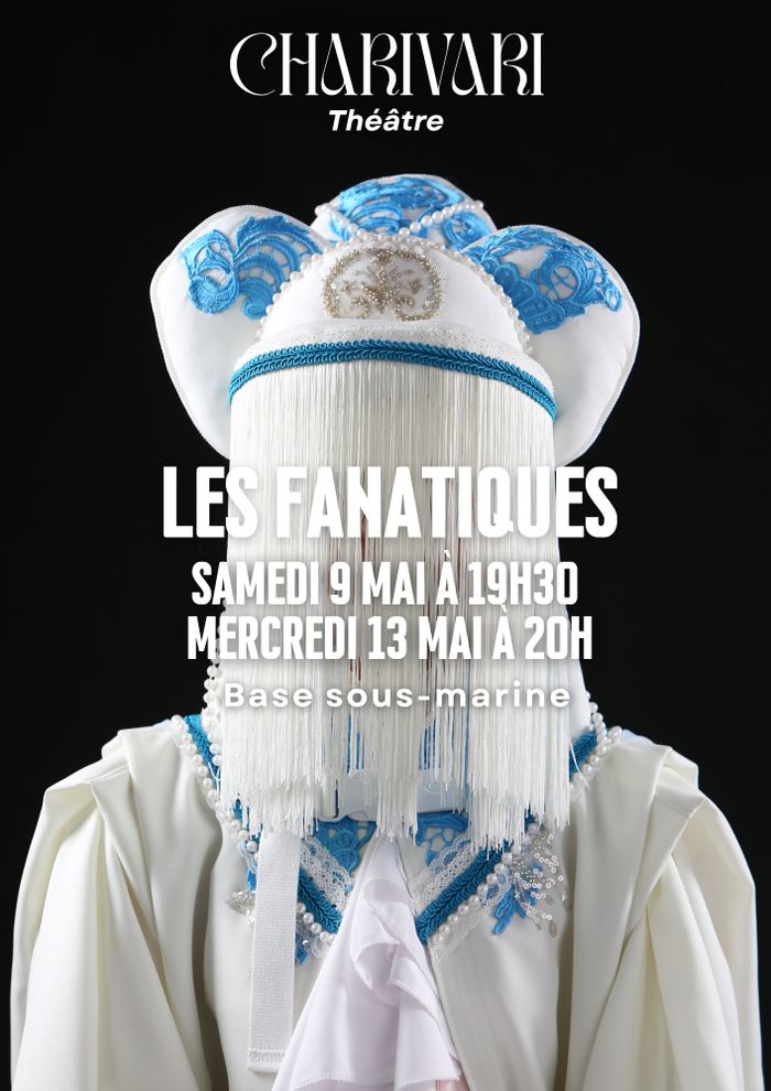 spectacle « Les Fanatiques »