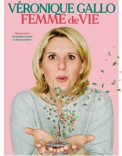 Véronique Gallo : Femme de vie