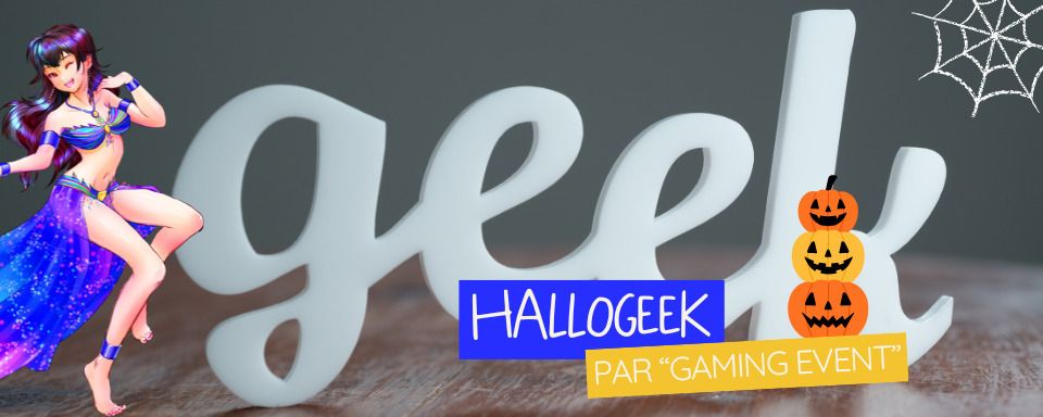 Hallogeek par "Gaming Event"