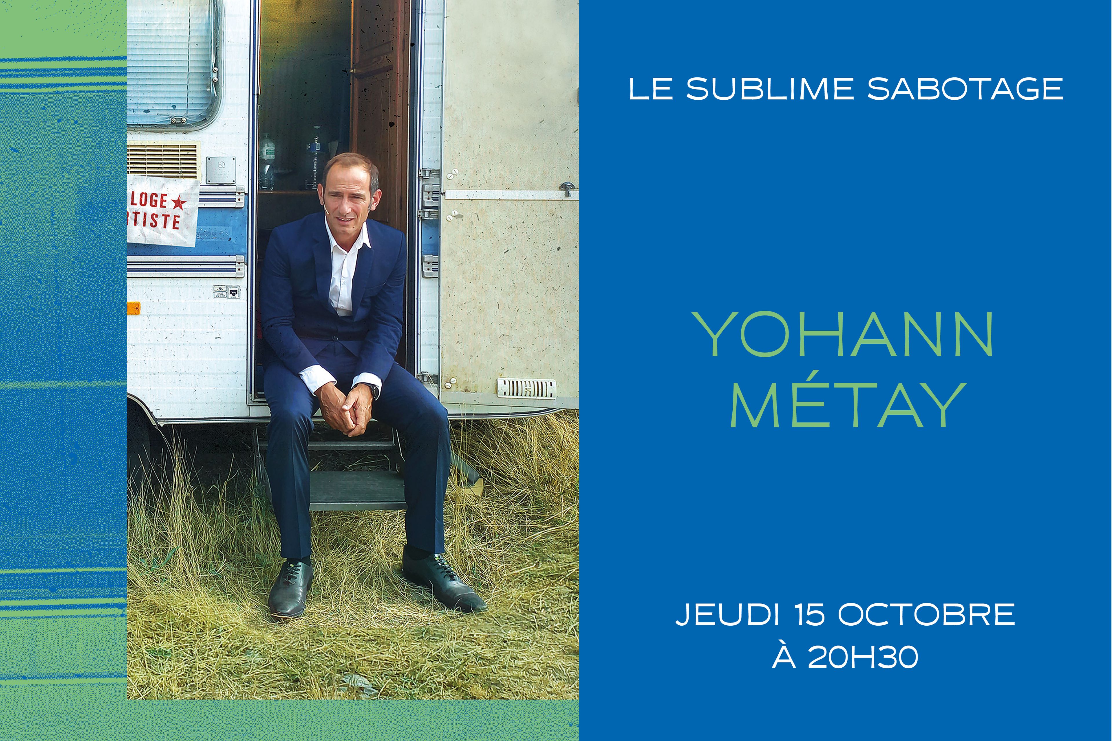 Le sublime sabotage 
Yohann Métay