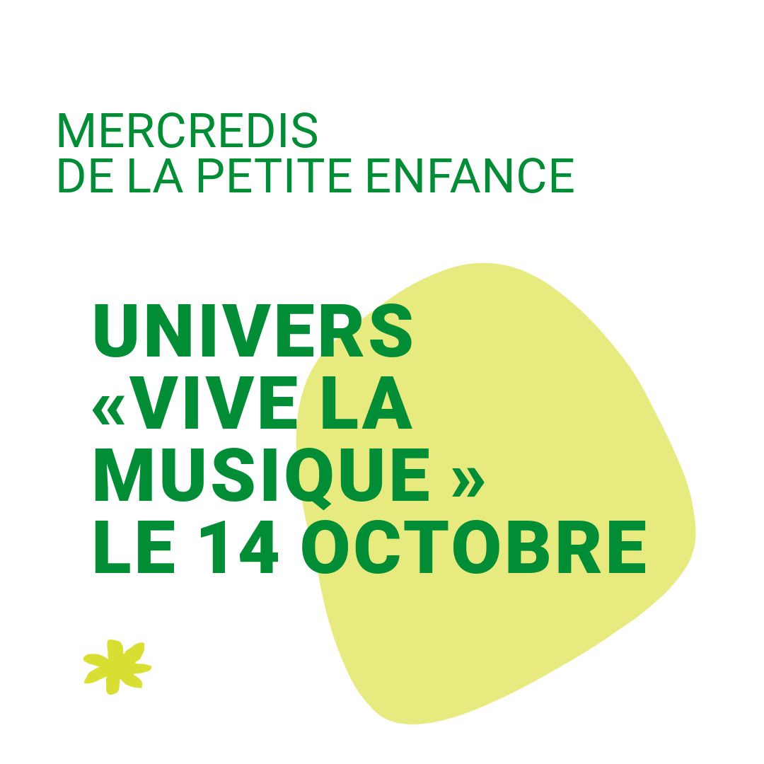 Mercredis de la petite enfance | Univers "vive la musique"