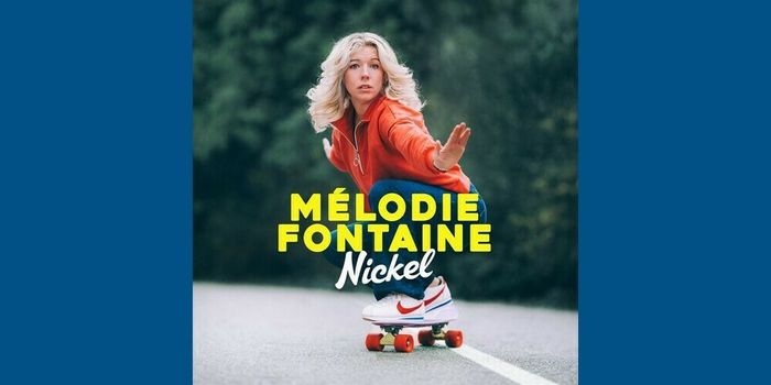 Mélodie Fontaine : Nickel