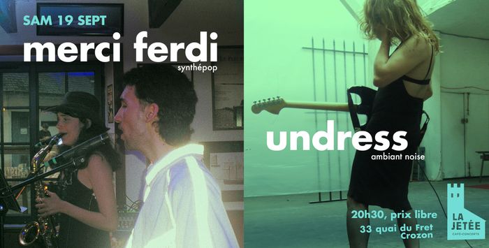 MERCI FERDI / UNDRESS