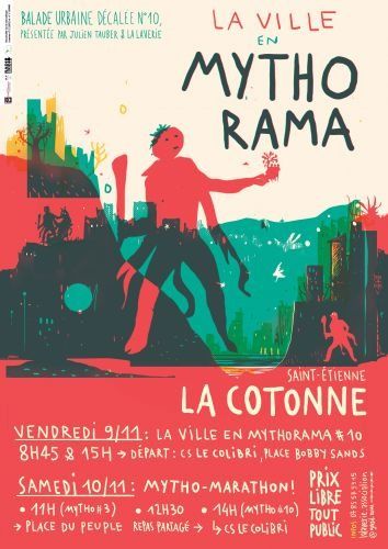 (balade urbaine décalée) La Ville en Mythorama #10 & Mytho-Marathon - Quartier La Cotonne à Saint-Étienne