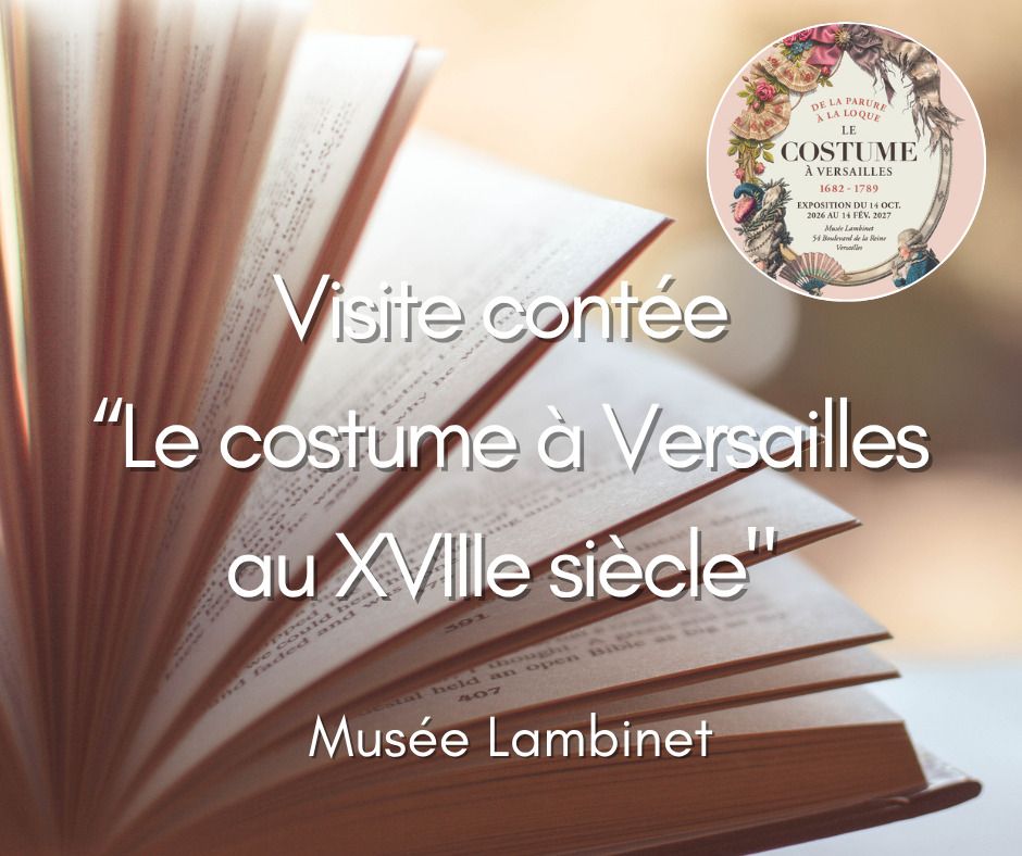 Visite contée “Le costume à Versailles au XVIIIe siècle"