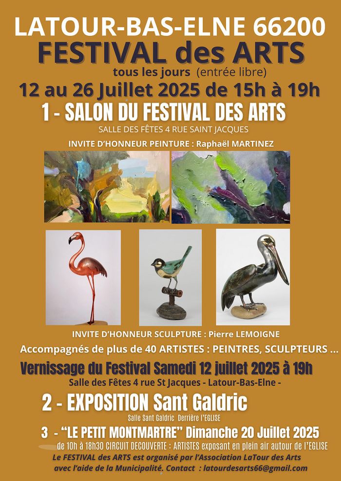 FESTIVAL DES ARTS DE LATOUR-BAS-ELNE 12 au 26 Juillet 2025
tous les jours de 15h à 19h (Gratuit)