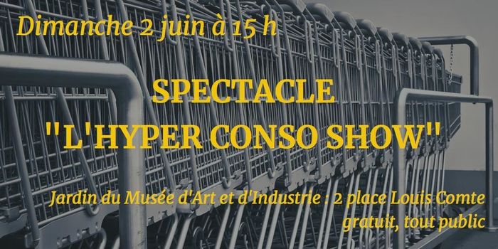 (spectacle militant) L'hyper Conso Show dans le cadre de la Semaine du Développement Durable