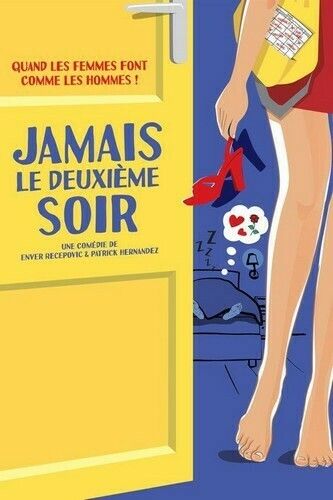 Jamais le deuxième soir
