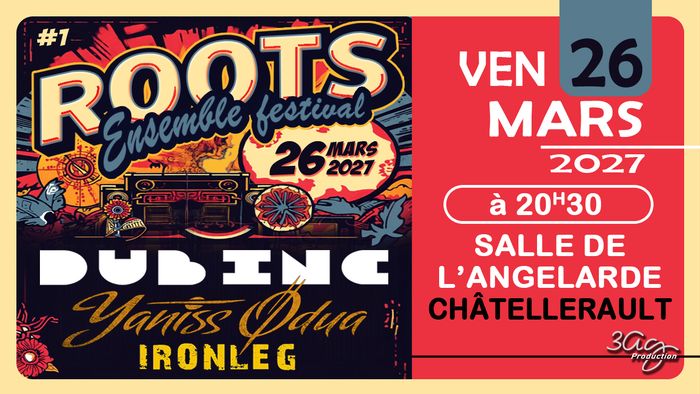 DUB INC / YANISS ODUA / IRONLEG : Roots Ensemble Festival