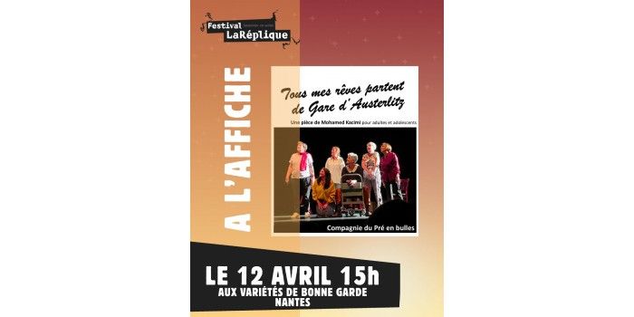 Tous mes rêves partent de gare d’Austerlitz - Cie du Pré en Bulles