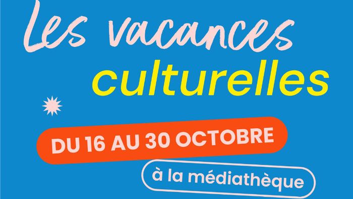 Les vacances culturelles
