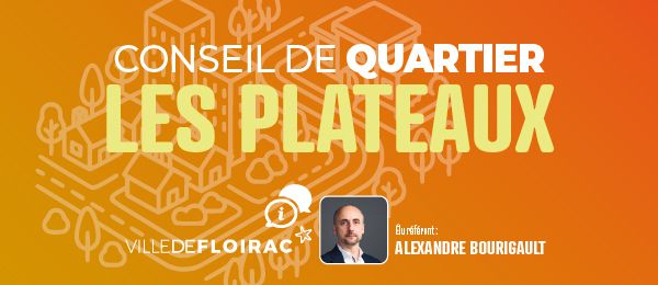 Conseil de quartier - Les Plateaux