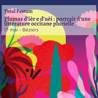 [TOTAL FESTUM] Plumas d'ièr e d'uèi : Portraits d'une littérature occitane plurielle