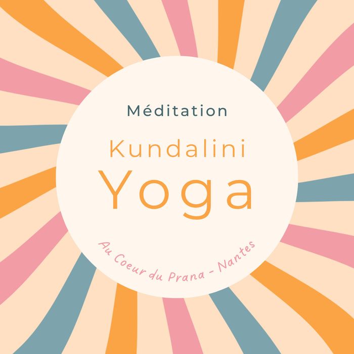 Découverte Kundalini yoga et Méditation