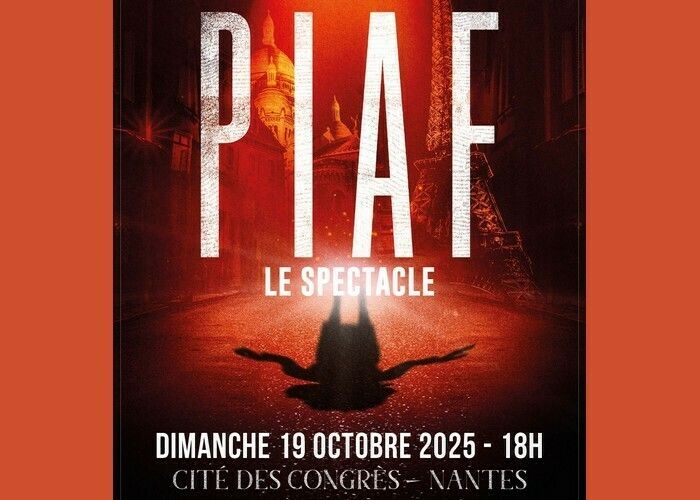 Piaf ! Le spectacle
