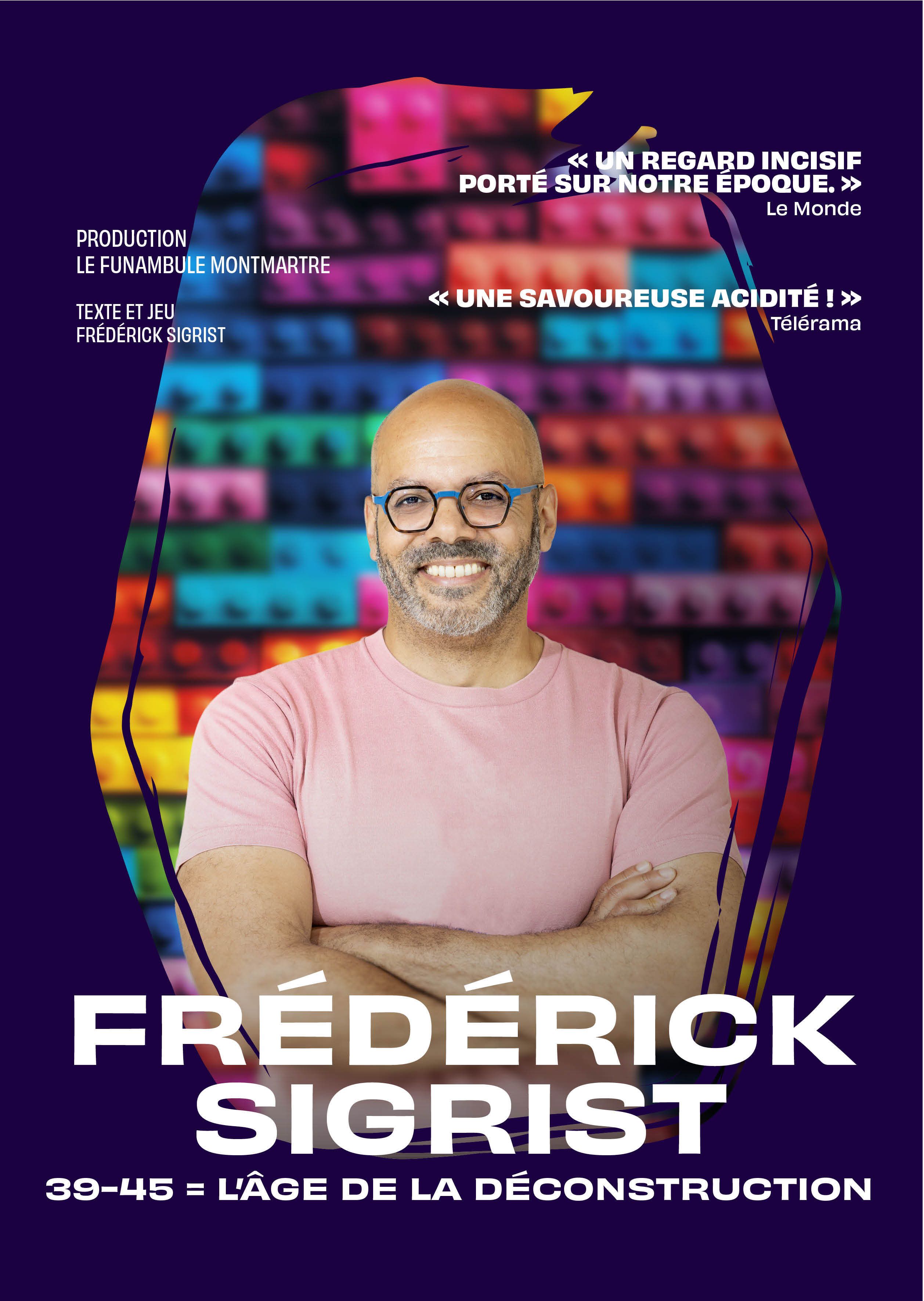 Frédérick Sigrist dans 39-45 = L'âge de la déconstruction