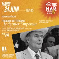 Festival Nostre Mar - Rencontre / Dédicace - Mitterrand et l'Afrique avec Pascal Blanchard