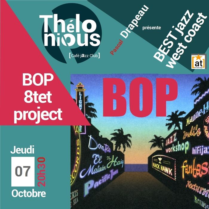 B.O.P BORDEAUX OCTET PROJECT - THELONIOUS CAFE JAZZ CLUB