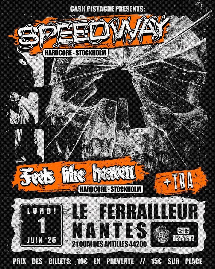 Speedway + Feels Like Heaven + Support TBA
