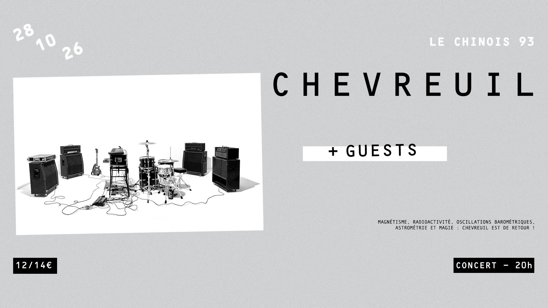 CHEVREUIL + GUESTS