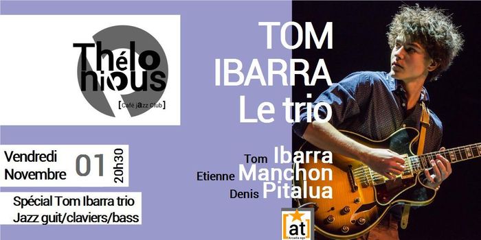 Tom Ibarra le trio