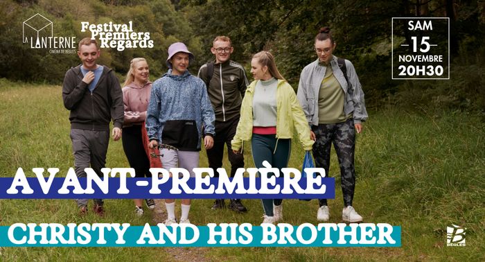 FESTIVAL PREMIERS REGARDS /Avant-Première : Christy and his brother