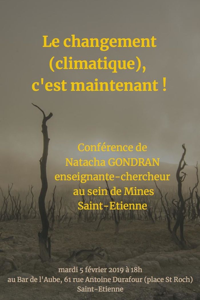 (conférence-débat) Le changement (climatique), c'est maintenant ! par Natacha Gondran