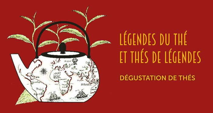 Légendes du thé et thés de légendes